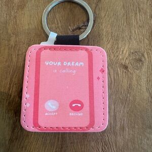 Your Dream is Calling Keychain